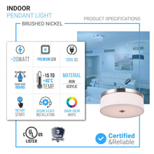 Load image into Gallery viewer, 15 in. Drum Shape LED Flush Ceiling Mount Light, 20W, 4000K (Cool White), 2800LM Brushed Nickel Finish &amp; Milky White Acrylic Shade, Hallway Light Fixtures - LEDMyPlace