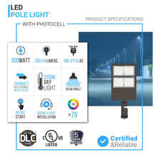 Load image into Gallery viewer, LED Pole Light with Dusk to Dawn Photocell 300W/240W/200W Wattage Adjustable, 5700K, 140 LM/W, AC120-277V Universal Mount Bronze Waterproof IP65, Parking Lot Lights - Outdoor Commercial Area Street Lighting