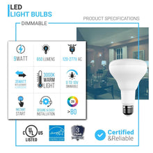 Load image into Gallery viewer, LED Light Bulbs BR30 9 Watt 3000K 650 Lumens 120V Dimmable E26 Base Damp Location LED Indoor Recessed Flood Light - LEDMyPlace