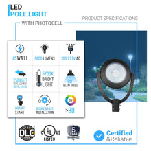 Load image into Gallery viewer, LED Post Top Light With Photocell 75W, 5700K, AC120 - 277V, UL, DLC Listed, IP65 Waterproof, Dimmable, Bronze, For Street Yard Garden Lighting - LEDMyPlace