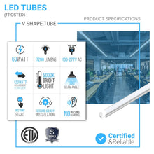 Load image into Gallery viewer, T8 8ft Integrated LED Tube Light 60W V - Shape 5000K Daylight White, Frosted, 8 Foot Plug and Play Linkable LED Shop Lights, Damp Location - LEDMyPlace